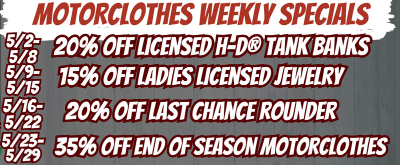 May MotorClothes® Weekly Specials